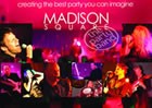 MADISON SQUARE - Premier Corporate Entertainment to hire
