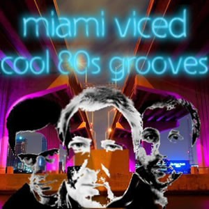 Miami Viced, 80's Cover Band