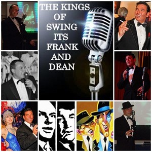 The Kings Of Swing, Frank Sinatra and Dean Martin Tribute