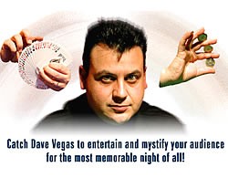 Dave Vegas, Magician