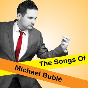 (Michael Buble) The Songs of Michael Buble Tribute Act Worcestershire